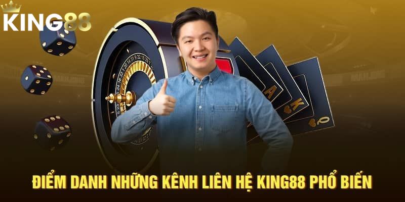 Hướng dẫn liên hệ King88 Hỗ trợ nhanh chóng và tận tâm